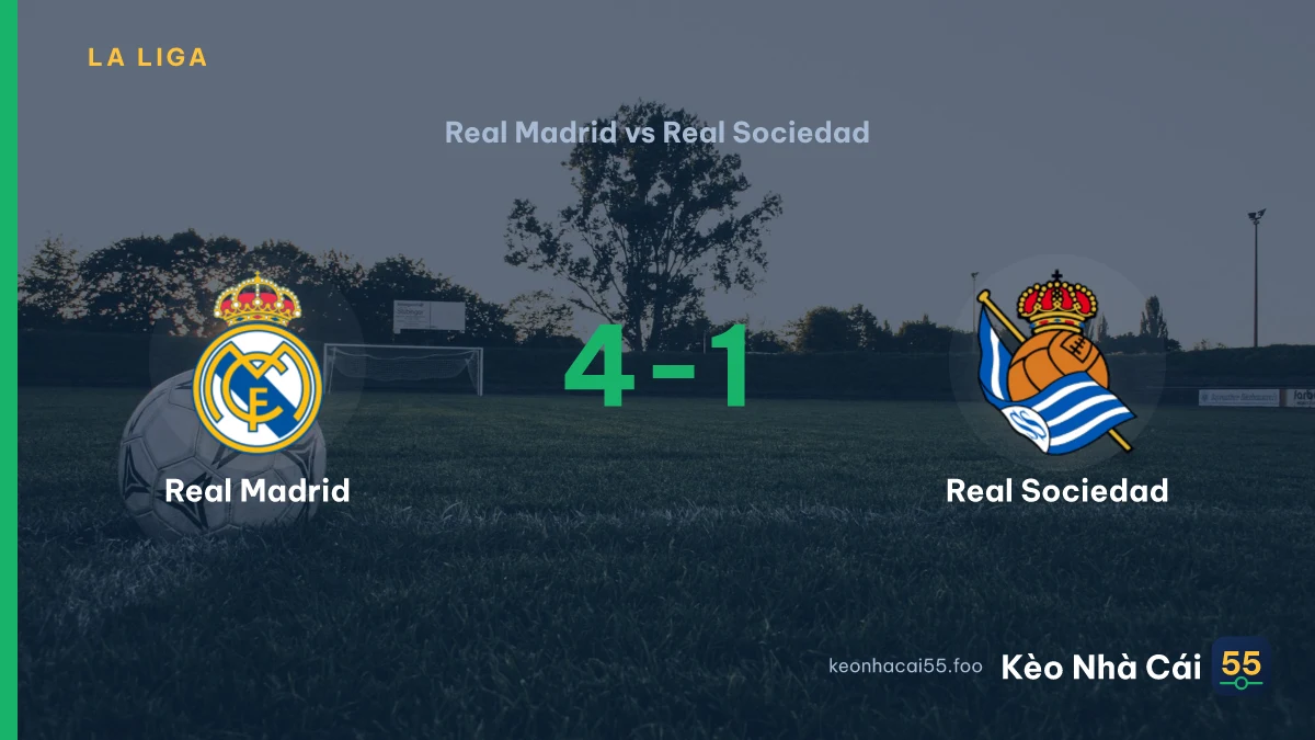 Nhận định Real Madrid vs Real Sociedad ngày 27/08/2026