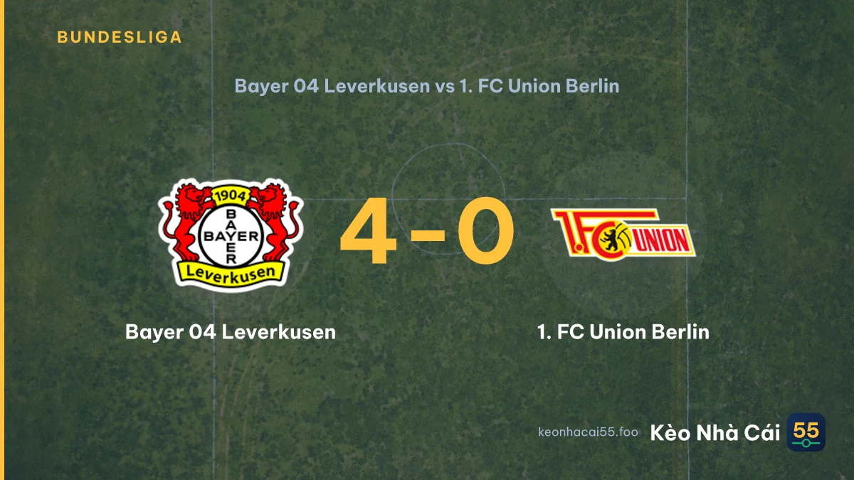 Nhận định Bayer 04 Leverkusen vs 1. FC Union Berlin ngày 05/09/2026