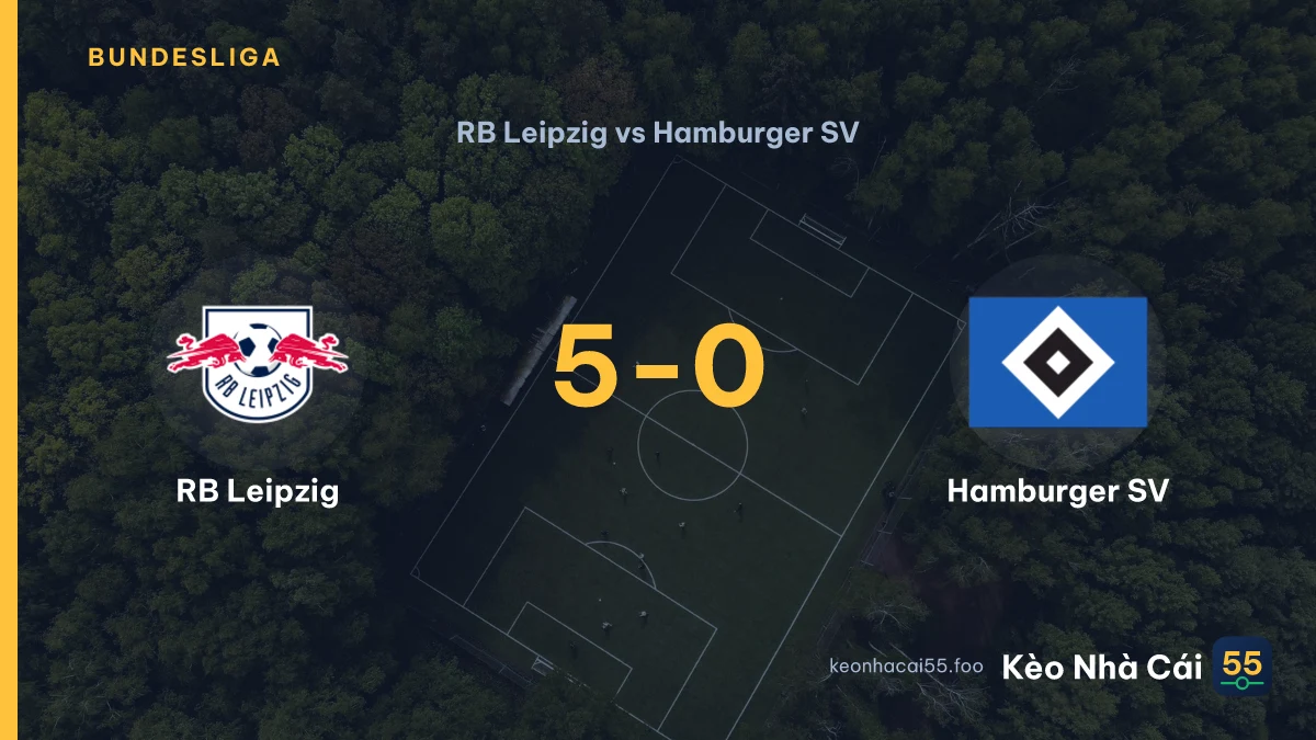 Nhận định RB Leipzig vs Hamburger SV ngày 13/09/2026