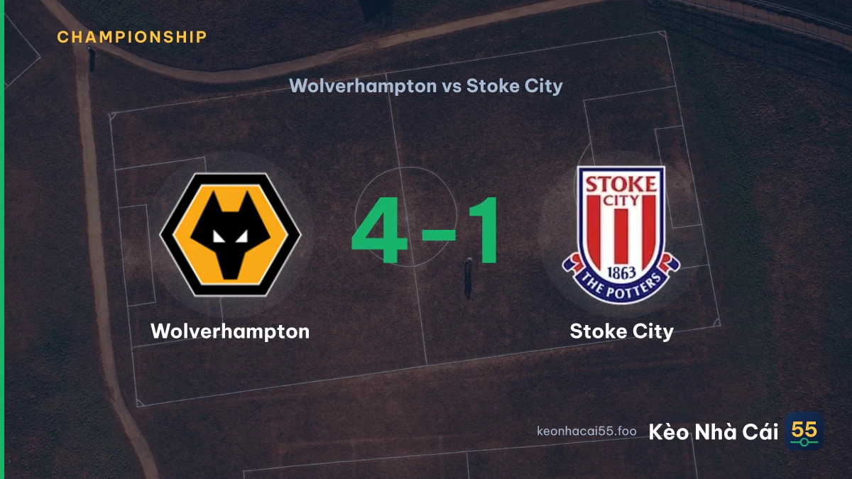 Nhận định Wolverhampton vs Stoke City ngày 29/08/2026