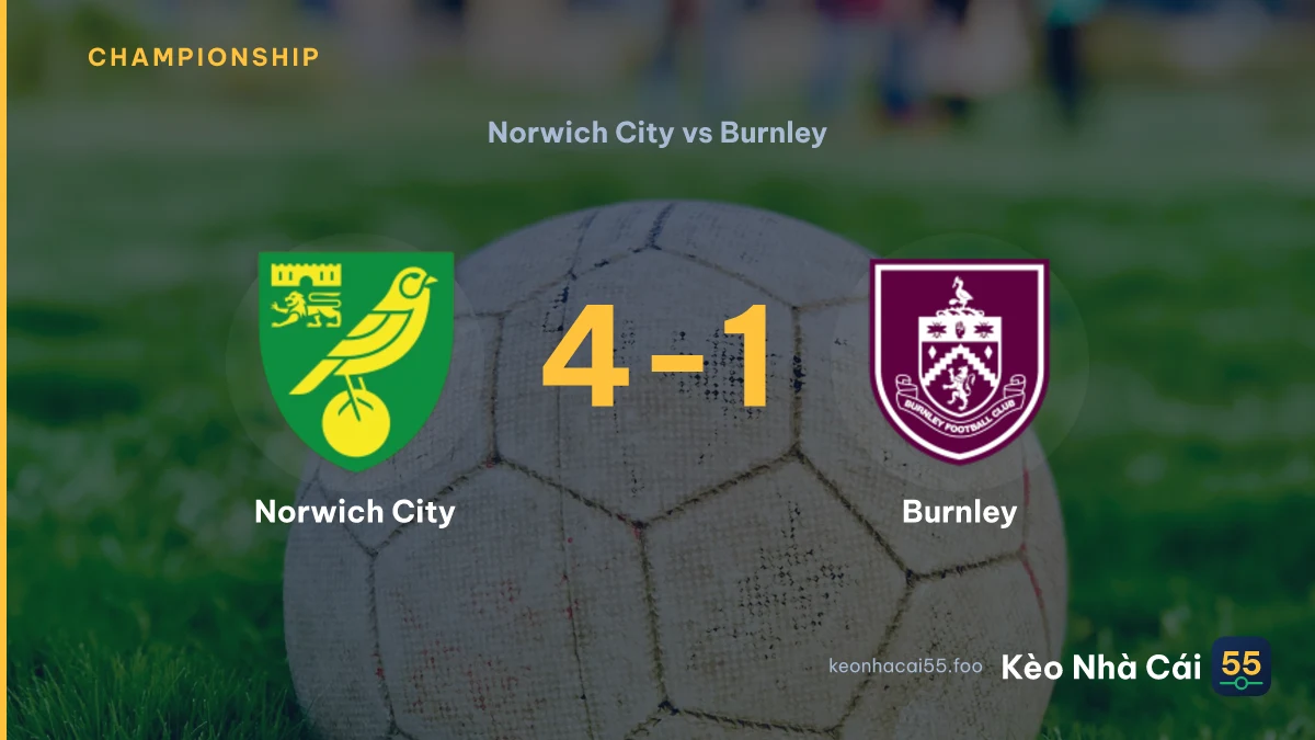 Nhận định Norwich City vs Burnley ngày 29/08/2026