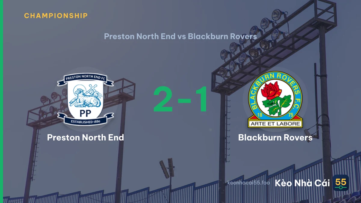 Nhận định Preston North End vs Blackburn Rovers ngày 05/09/2026