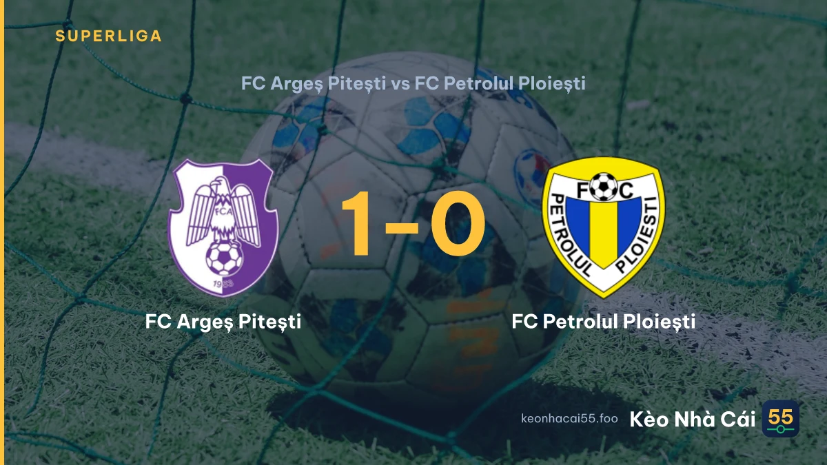 Nhận định FC Argeș Pitești vs FC Petrolul Ploiești ngày 25/07/2026