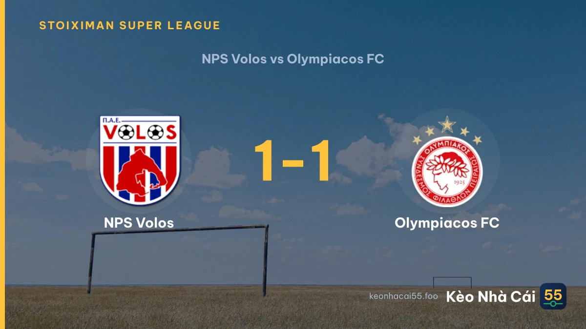 Nhận định NPS Volos vs Olympiacos FC ngày 05/09/2026