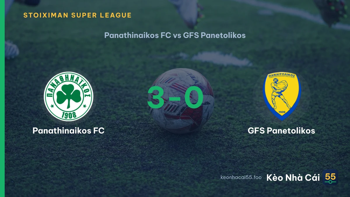 Nhận định Panathinaikos FC vs GFS Panetolikos ngày 14/09/2026
