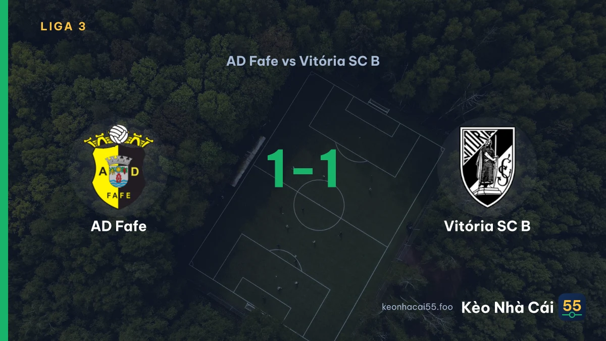 Nhận định AD Fafe vs Vitória SC B ngày 22/08/2026