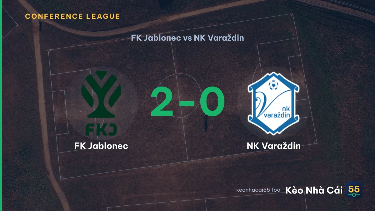 Nhận định FK Jablonec vs NK Varaždin ngày 30/07/2026
