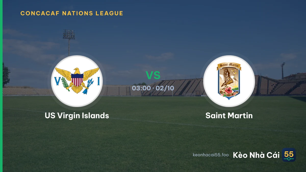 Nhận định US Virgin Islands vs Saint Martin ngày 02/10/2026