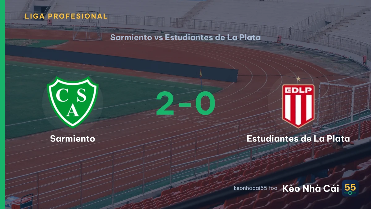 Nhận định Sarmiento vs Estudiantes de La Plata ngày 24/08/2026