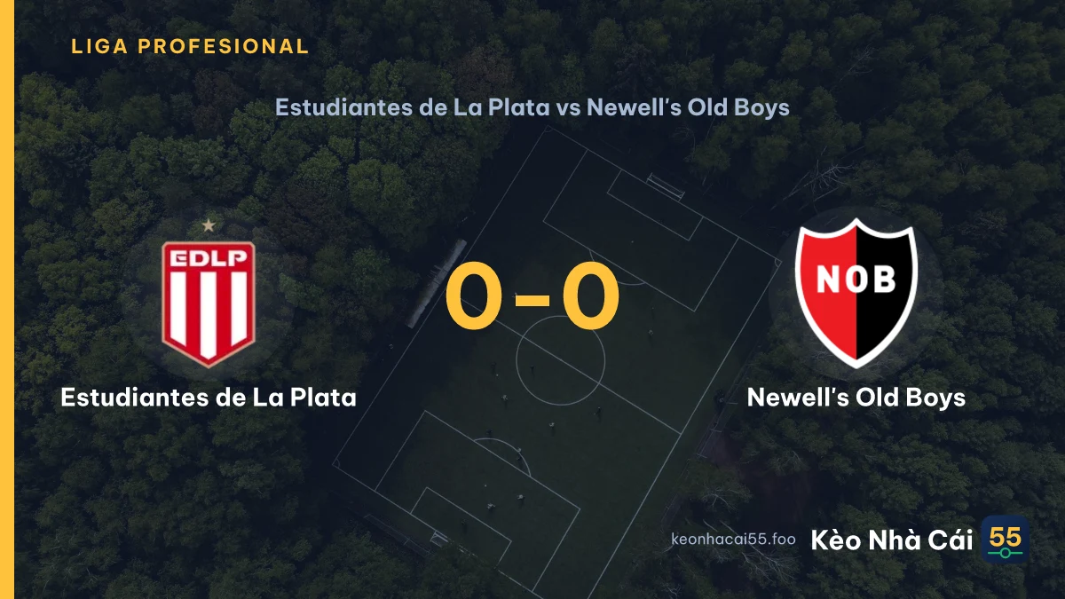 Nhận định Estudiantes de La Plata vs Newell's Old Boys ngày 01/09/2026