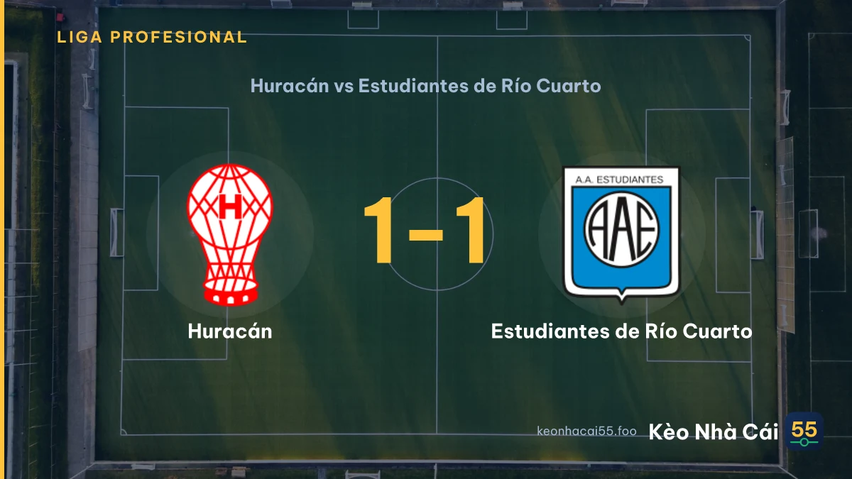 Nhận định Huracán vs Estudiantes de Río Cuarto ngày 30/08/2026