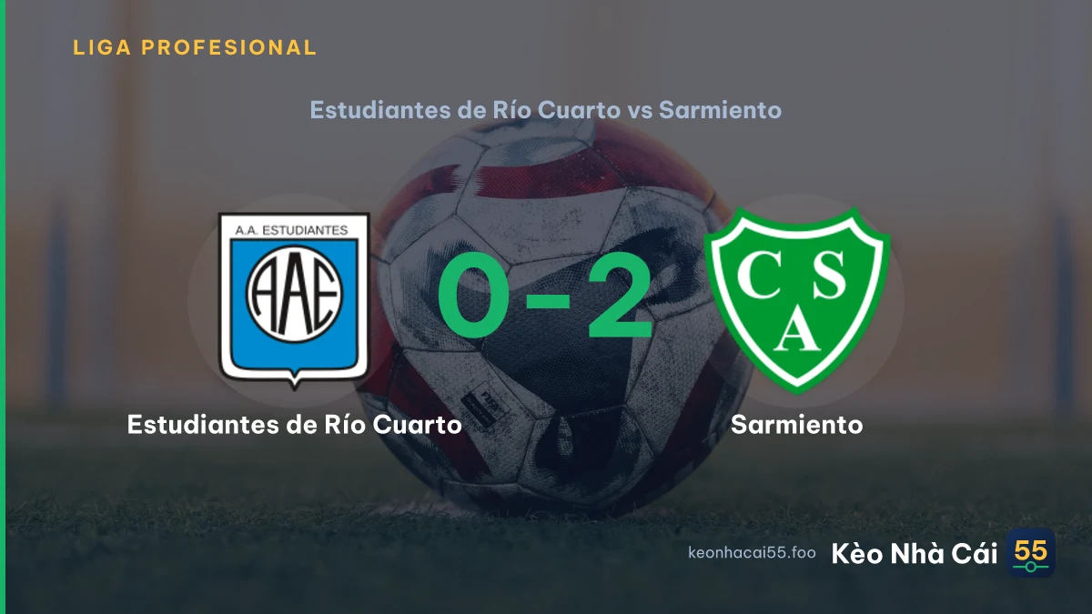 Nhận định Estudiantes de Río Cuarto vs Sarmiento ngày 05/09/2026