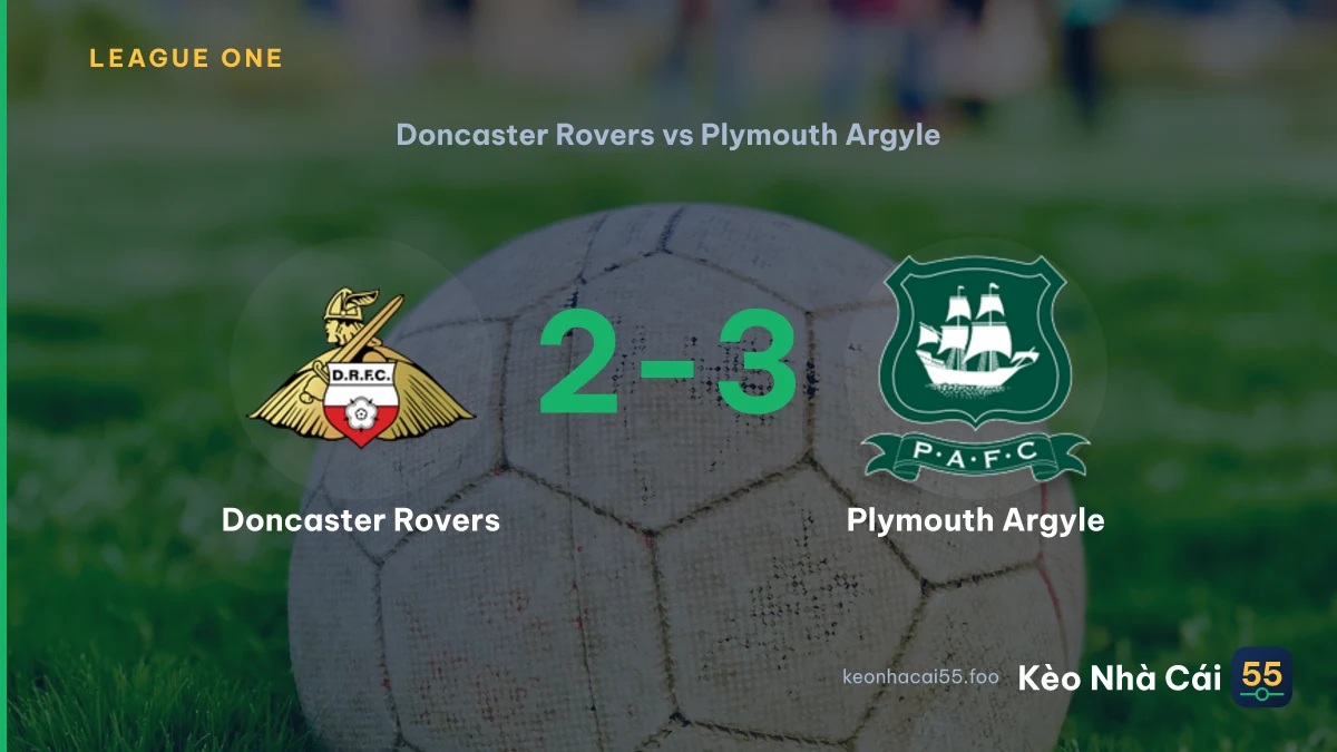 Nhận định Doncaster Rovers vs Plymouth Argyle ngày 05/09/2026