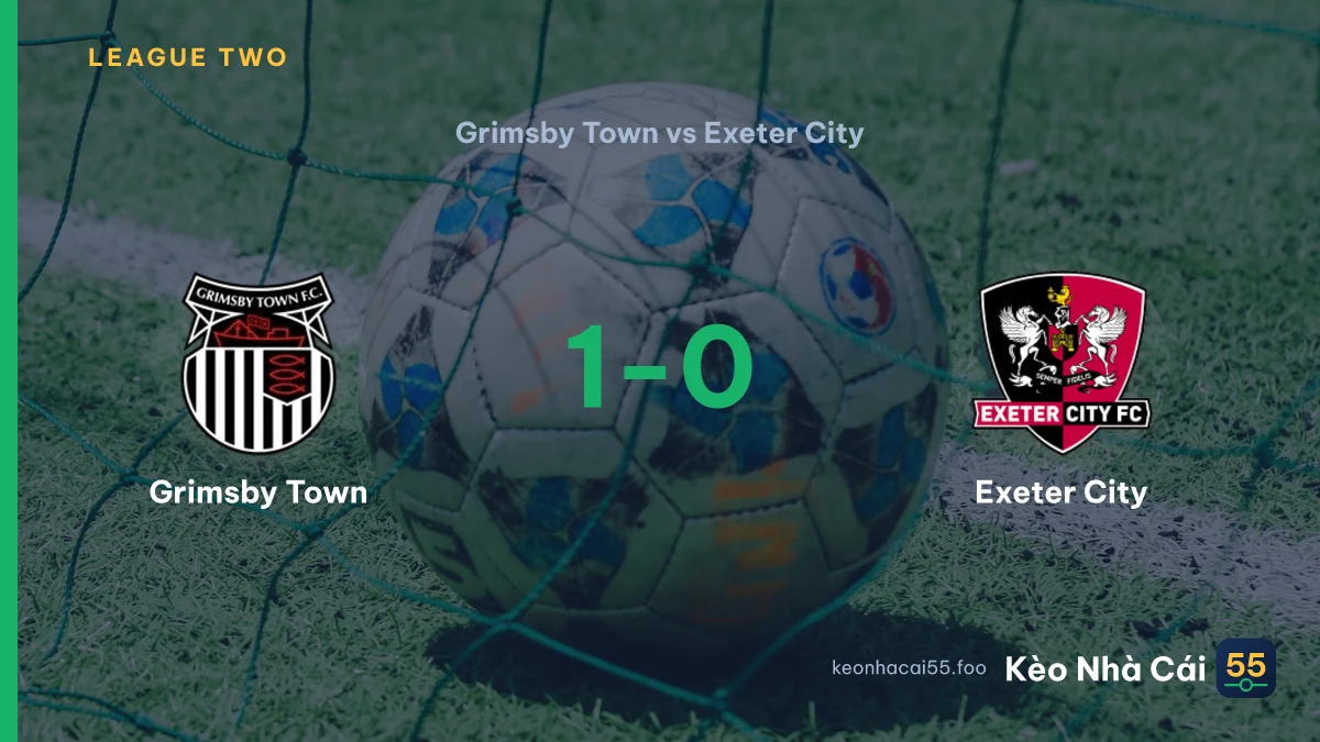 Nhận định Grimsby Town vs Exeter City ngày 15/08/2026