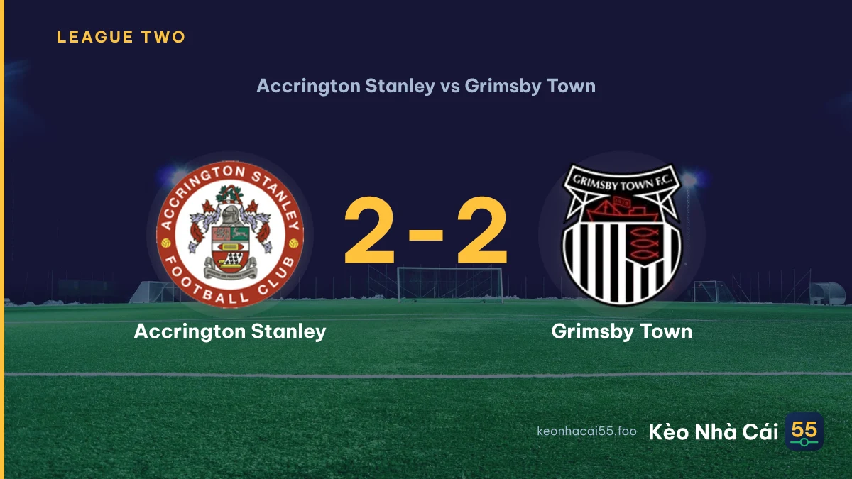 Nhận định Accrington Stanley vs Grimsby Town ngày 02/09/2026
