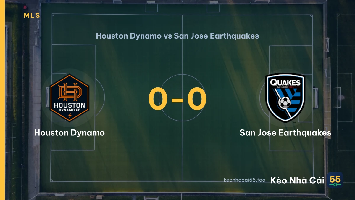 Nhận định Houston Dynamo vs San Jose Earthquakes ngày 30/08/2026