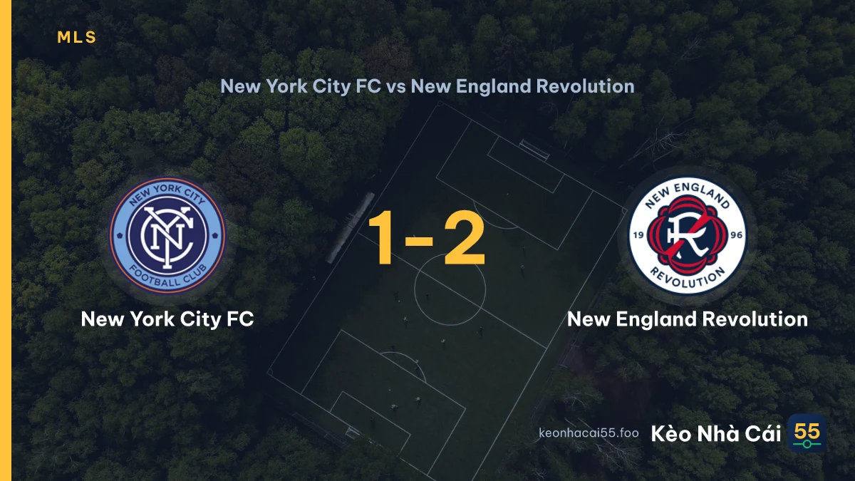 Nhận định New York City FC vs New England Revolution ngày 10/09/2026