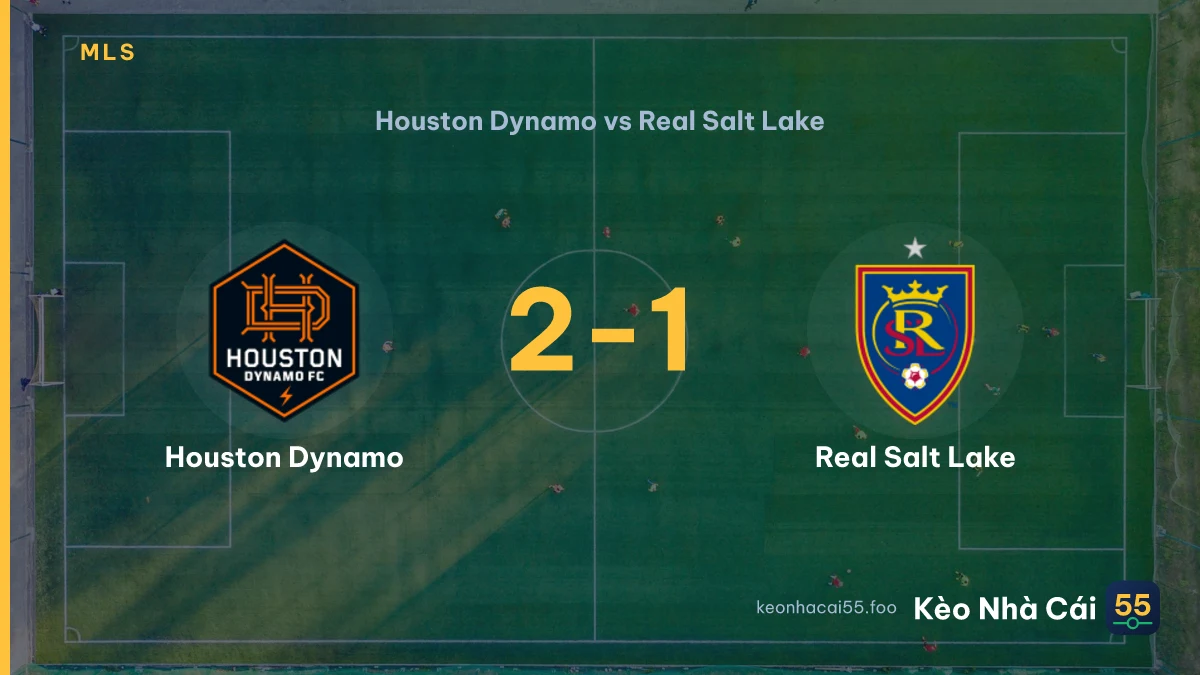 Nhận định Houston Dynamo vs Real Salt Lake ngày 10/09/2026