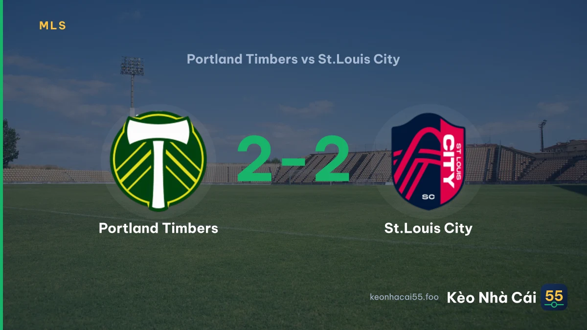 Nhận định Portland Timbers vs St.Louis City ngày 10/09/2026