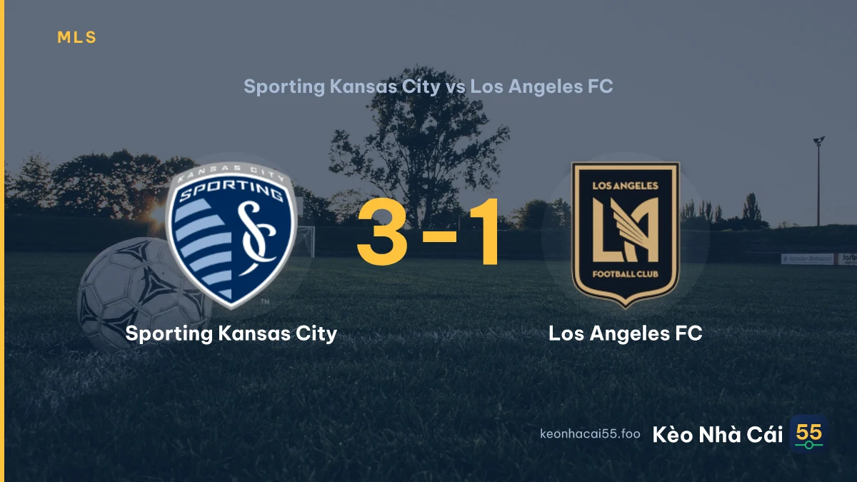 Nhận định Sporting Kansas City vs Los Angeles FC ngày 13/09/2026