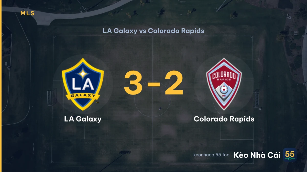 Nhận định LA Galaxy vs Colorado Rapids ngày 27/09/2026