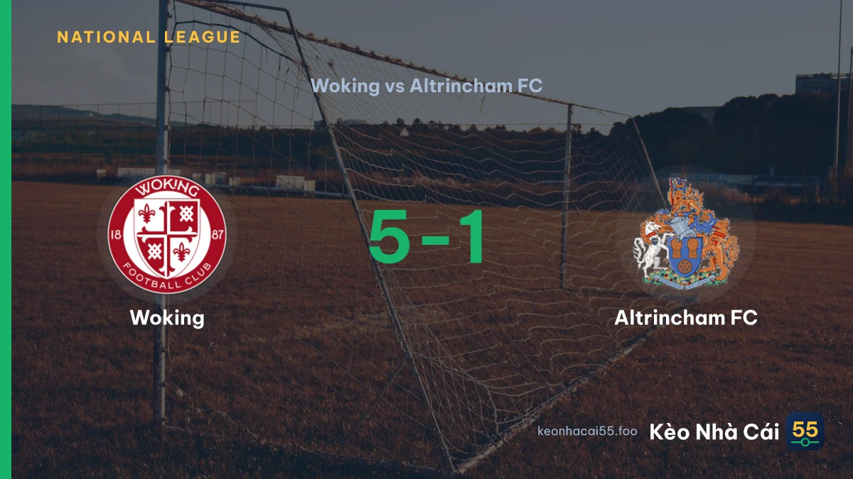 Nhận định Woking vs Altrincham FC ngày 12/09/2026