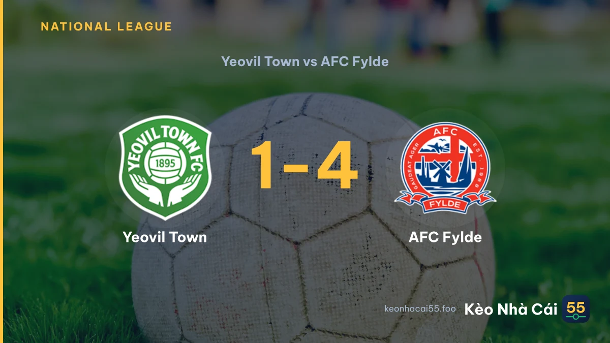 Nhận định Yeovil Town vs AFC Fylde ngày 12/09/2026