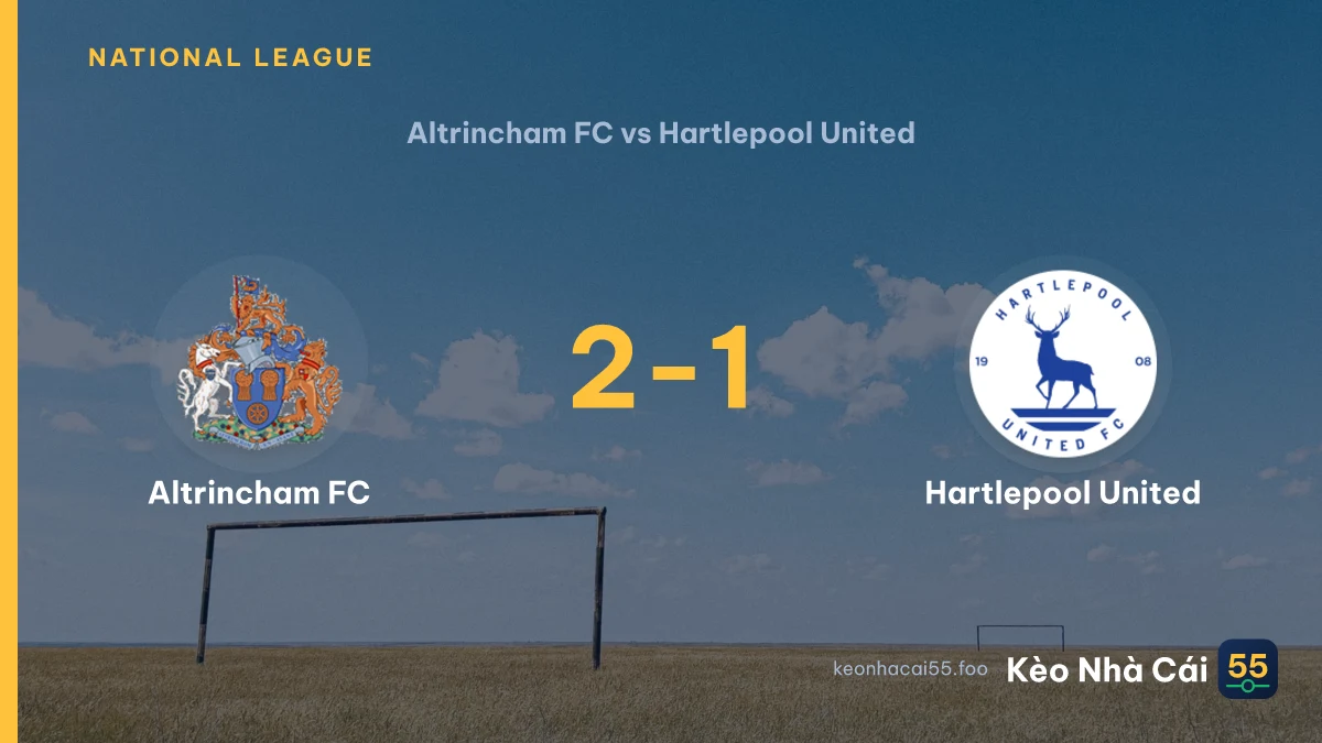 Nhận định Altrincham FC vs Hartlepool United ngày 17/09/2026