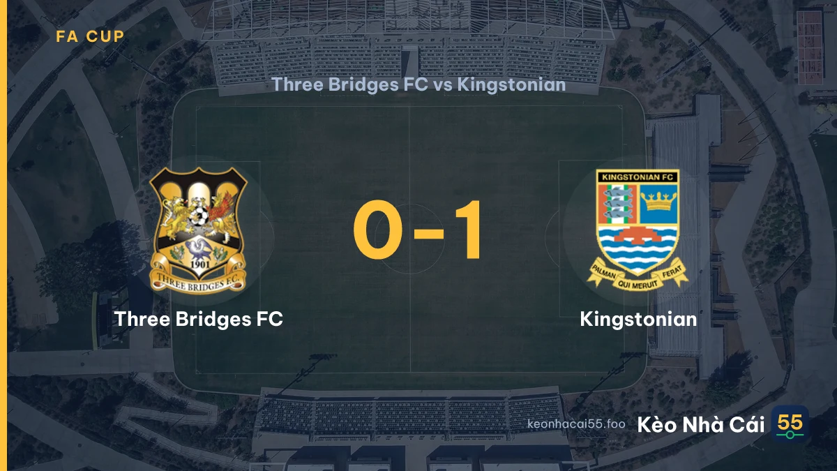 Nhận định Three Bridges FC vs Kingstonian ngày 05/09/2026