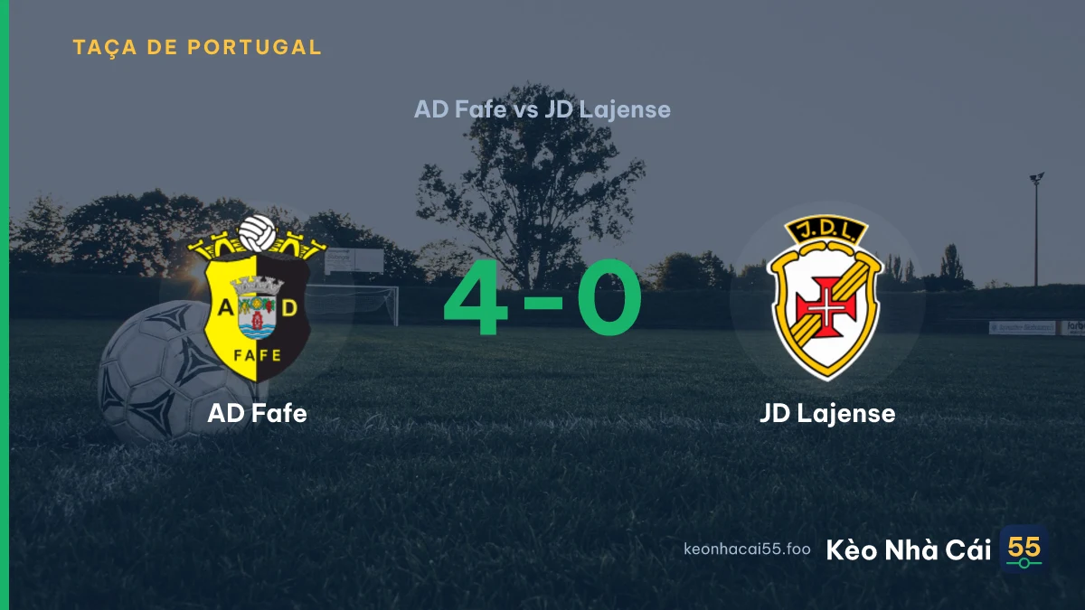 Nhận định AD Fafe vs JD Lajense ngày 20/09/2026