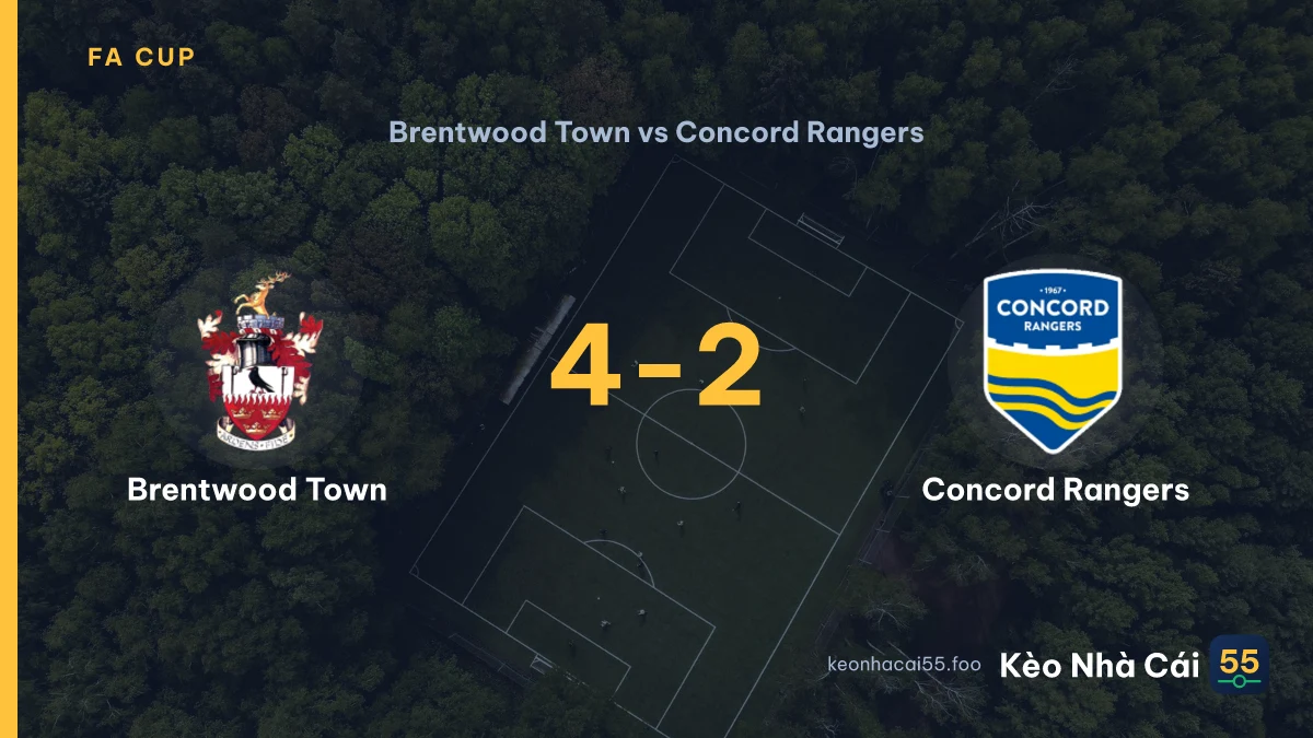 Nhận định Brentwood Town vs Concord Rangers ngày 09/09/2026
