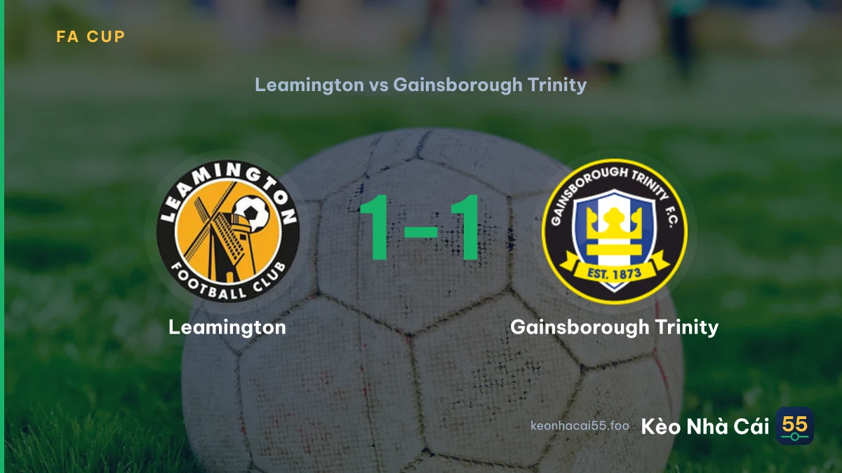 Nhận định Leamington vs Gainsborough Trinity ngày 19/09/2026