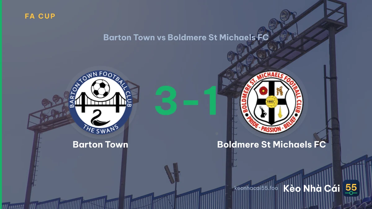 Nhận định Barton Town vs Boldmere St Michaels FC ngày 19/09/2026