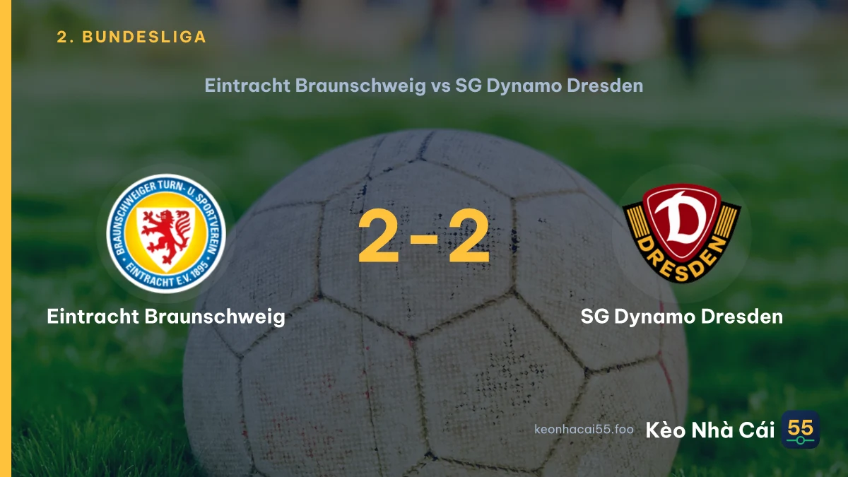 Nhận định Eintracht Braunschweig vs SG Dynamo Dresden ngày 12/09/2026