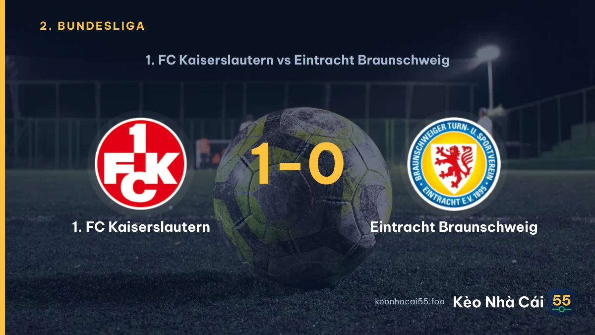 Nhận định 1. FC Kaiserslautern vs Eintracht Braunschweig ngày 19/09/2026