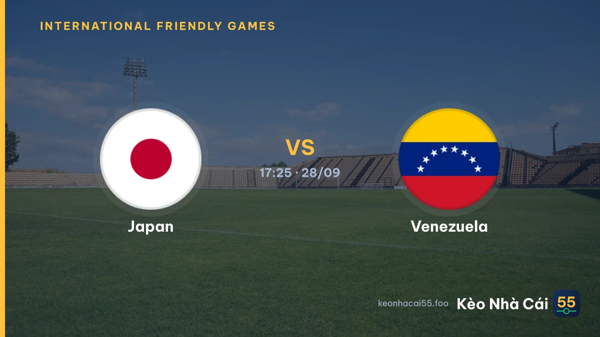 Nhận định Japan vs Venezuela ngày 28/09/2026