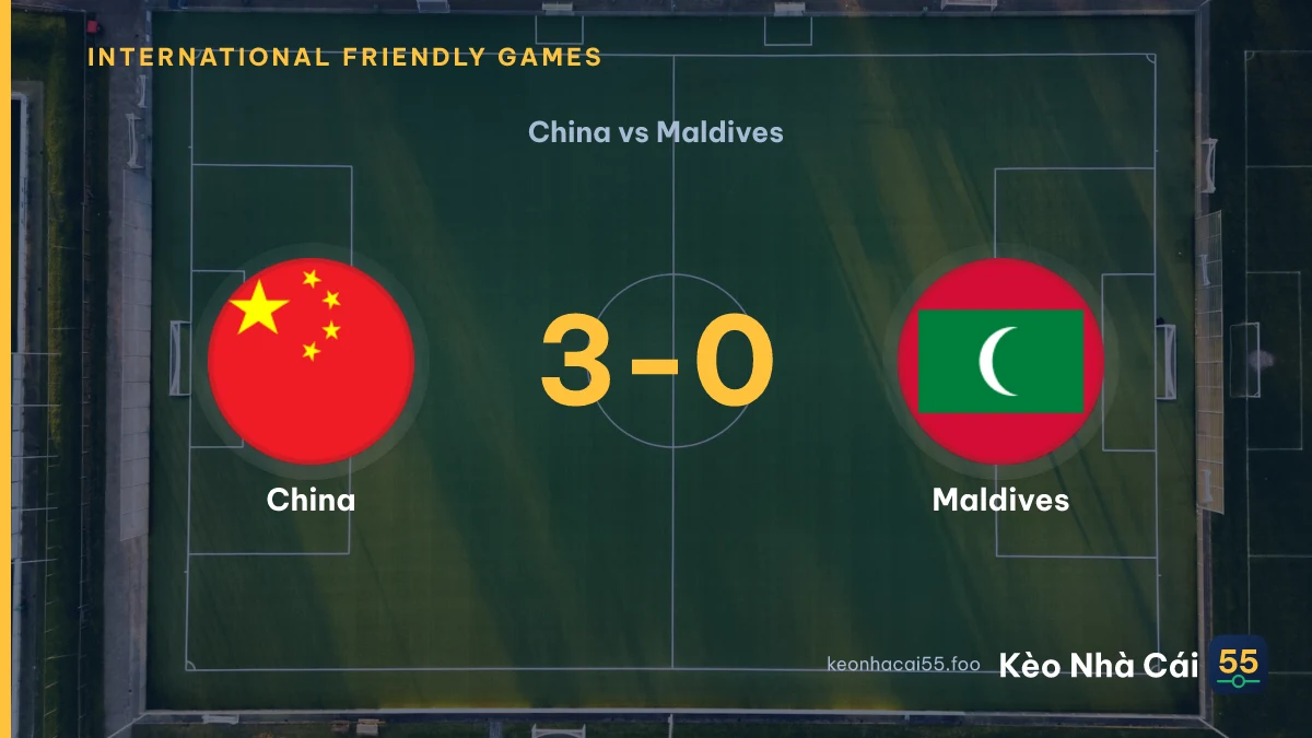 Nhận định China vs Maldives ngày 24/09/2026