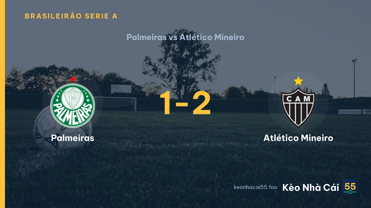Nhận định Palmeiras vs Atlético Mineiro ngày 27/07/2026