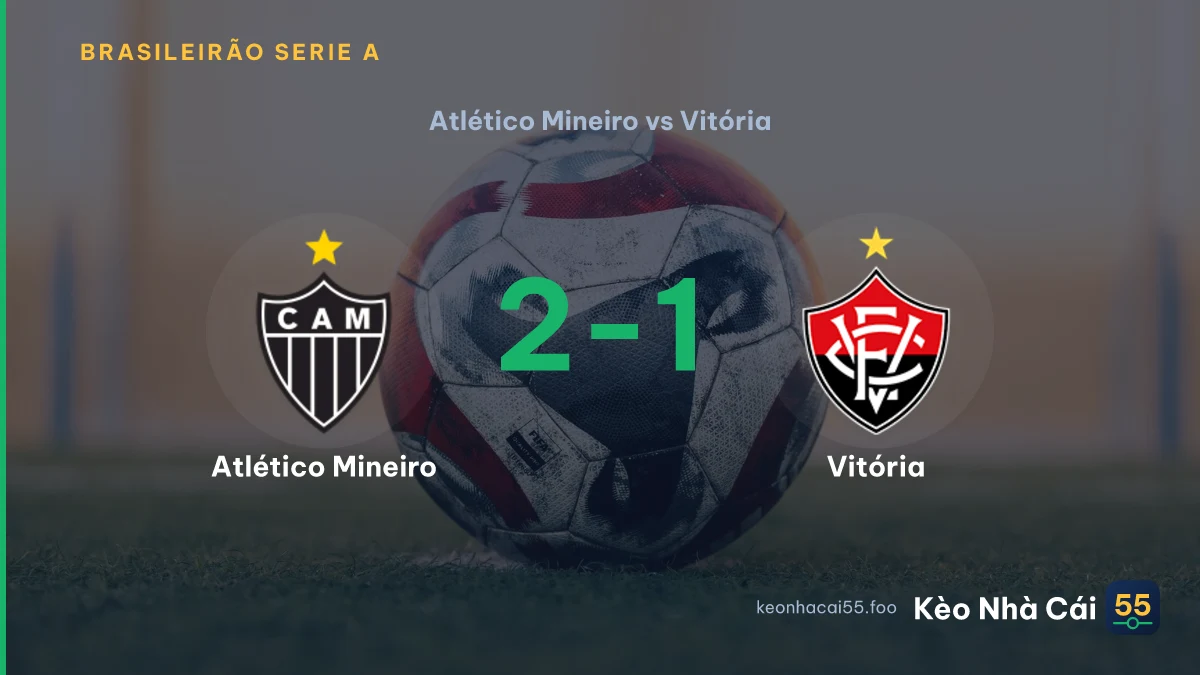 Nhận định Atlético Mineiro vs Vitória ngày 30/08/2026